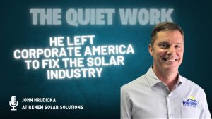 From CFO to Solar Entrepreneur: How John Hrudicka Is Changing the Solar Experience